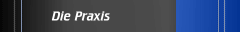 Die Praxis